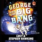 George and the Big Bang | Stephen Hawking,Lucy Hawking