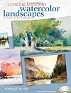 Creating luminous watercolor landscapes
