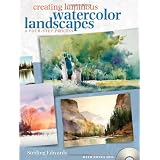 Creating Luminous Watercolor Landscapes ~ Sterling Edwards
