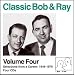 Classic Bob & Ray, Volume 4