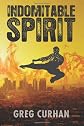 INDOMITABLE SPIRIT