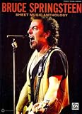 Bruce Springsteen -- Sheet Music Anthology: Piano/Vocal/Guitar