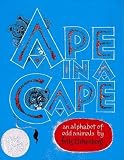 Ape in a Cape( An Alphabet of Odd Animals)[APE IN A CAPE][Paperback]