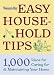 Woman's Day Easy House-Hold Tips: 1,000 Ideas for Caring For and Maintaining Your Home by Editors of Woman's Day