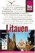  : Litauen: Das komplette Handbuch f&uuml;r individuelles Reisen und Entdecken auch abseits der Touristenpfade
