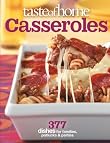 Taste of Home Casseroles : 340 Dishes for Families, Potlucks & Parties