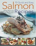 Books : 75 Quick and Easy Salmon Recipes: Delicious Ideas for Every Occasion, Shown Step by Step