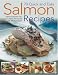 Books : 70 Quick and Easy Salmon Recipes: Delicious Ideas for Every Occasion, Shown Step by Step with 250 Photographs