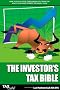 The Investor's Tax Bible: How to Slash Your Taxes When You Trade or Invest in Shares, Bonds, Options & CFDs