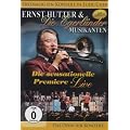 Ernst Hutter & Die Egerl�nder Musikanten - Die sensationelle Premiere: Live