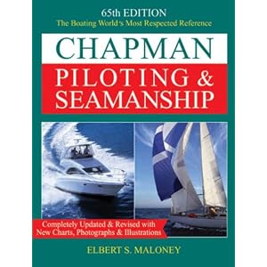 Chapman Piloting and Seamanship 65th Edition (Chapman Piloting, Seamanship and Small Boat... by Elbert S. Maloney