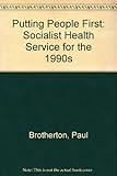 Putting people first : a socialist health service for the 1990s