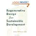 Regenerative Design for Sustainable Development (Wiley Professional)