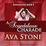 A Scandalous Charade: Scandalous Series, Book 2