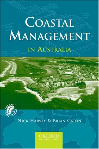 Coastal Management in Australia (Meridian, Australian Geographical Perspectives)