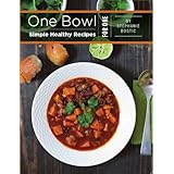 One BowlSimple Healthy Recipes for One