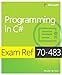 Exam Ref 70-483 Programming in C# (MCSD)