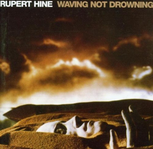 Waving Not Drowning by Rupert Hine