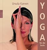 Yoga f&uuml;r die Seele - Ursula Karven