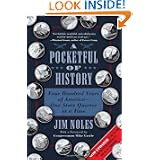 A Pocketful of History: Four Hundred Years of America-One State Quarter at a Time by Jim Noles