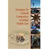 Strategies for Cultural Competency in Indian Health Care