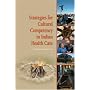 Strategies for Cultural Competency in Indian Health Care