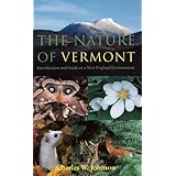 the nature of vermont introduction and guide to a new england environment east european monographs 495