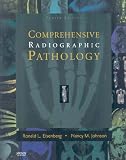 Mosby`s Radiography Online: Radiographic Pathology & Comprehensive Radiographic Pathology (User Guide, Access Code, Textbook, and Workbook Package), 4e