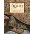 The Essential Quilter: Tradition, Techniques, Design, Patterns and Projects