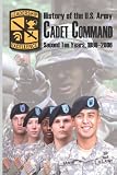 History of the U.S. Army Cadet Command: Second Ten Years, 1996-2006