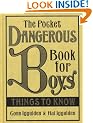 The Pocket Dangerous Book for Boys: Things to Know