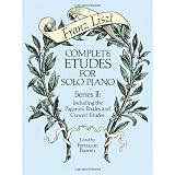 Complete Etudes for Solo Piano: Series 2: Including the Paganini Etudes: Lisztby Ferruccio Busoni