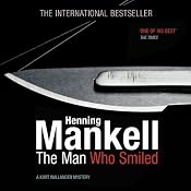 The Man Who Smiled: An Inspector Wallander Mystery | Henning Mankell