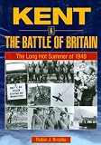 Kent & the Battle of Britain : the long hot summer of 1940