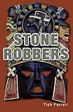 Stone robbers