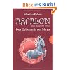 Ascalon - Das magische Pferd. Das Geheimnis der Maya