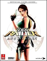 Lara Croft Tomb Raider Anniversary Official Game Guide ( Wii) (Prima Official Game Guides)
