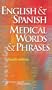 English & Spanish Medical Words & Phrases (LWW, English and Spanish Medical Words and Phrases)