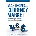 Mastering the Currency Market: Forex Strategies for High and Low Volatility Markets