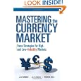 Mastering The Currency Market: Forex Strategies For High And Low Volatility 