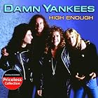 High Enough by Damn Yankees