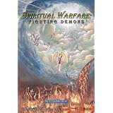 Spiritual Warfare: Fighting Demons ~ Scott Meade