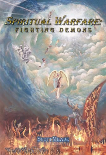 Spiritual Warfare: Fighting Demons, by Scott Meade