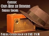 4 Classic Our Man in Havana Old Time Radio Broadcasts on DVD (over 2 hours 35 minutes running time)