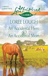 An Accidental Hero and An Accidental Mom: An Accidental Hero\An Accidental Mom