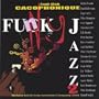 Fuck Jazz 2