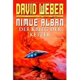 Nimue Alban: Der Krieg der Ketzer: Nimue Alban, Bd. 2. Romanvon "David Weber"