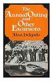 The annual outing and other excursions