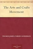 The Arts and Crafts Movement