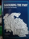 Savouring the past : the Droitwich salt industry